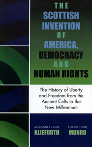 The Scottish Invention or America, Democracy and Human Rights